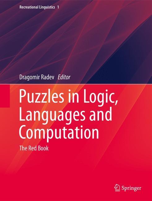 Cover: 9783642343773 | Puzzles in Logic, Languages and Computation | The Red Book | Radev