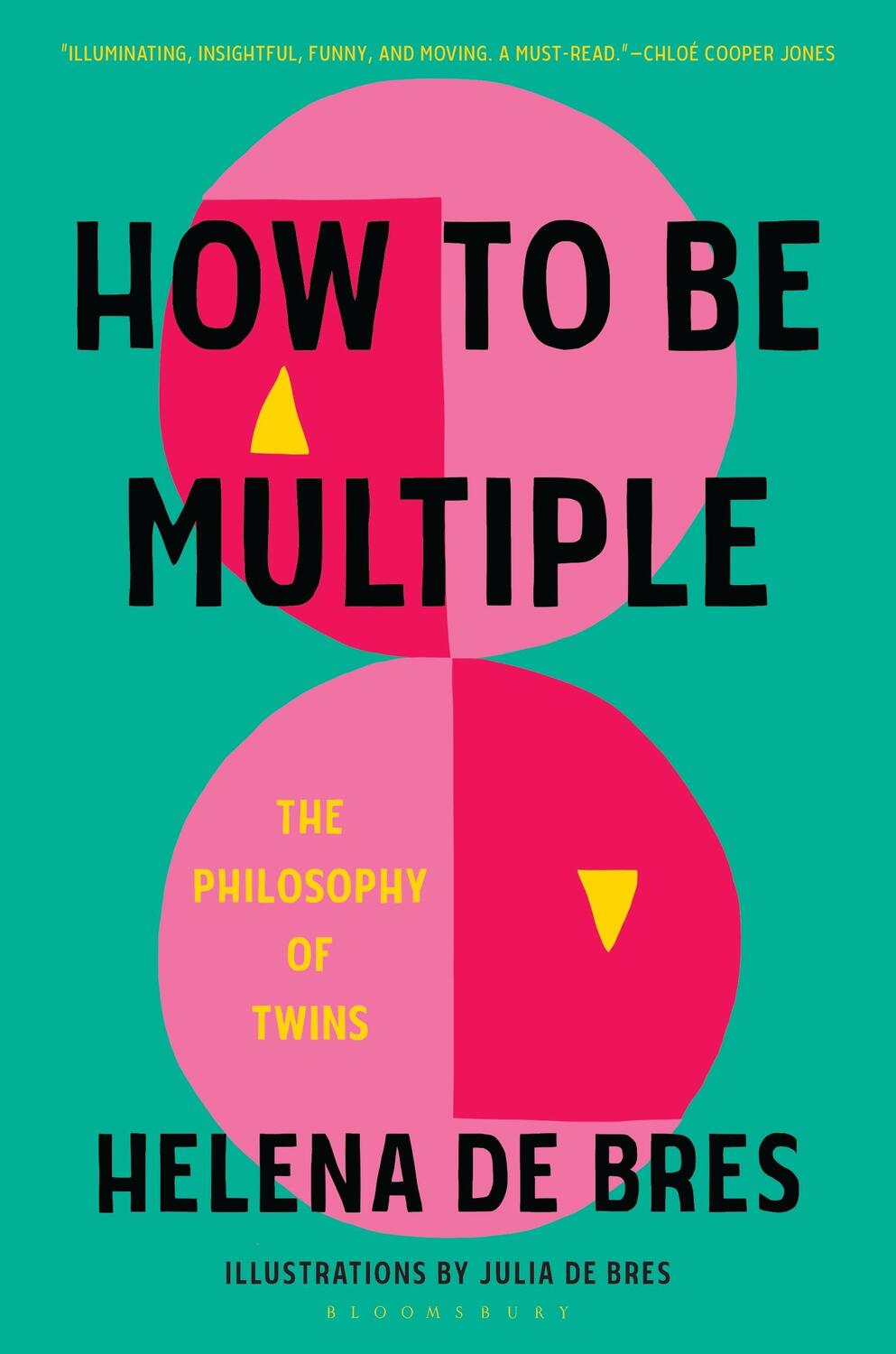 Cover: 9781639730346 | How to Be Multiple: The Philosophy of Twins | Helena de Bres | Buch