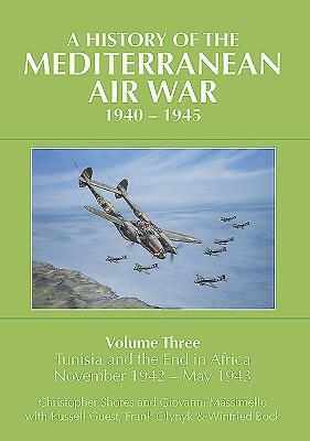 Cover: 9781910690000 | A History of the Mediterranean Air War, 1940-1945 | Shores (u. a.)