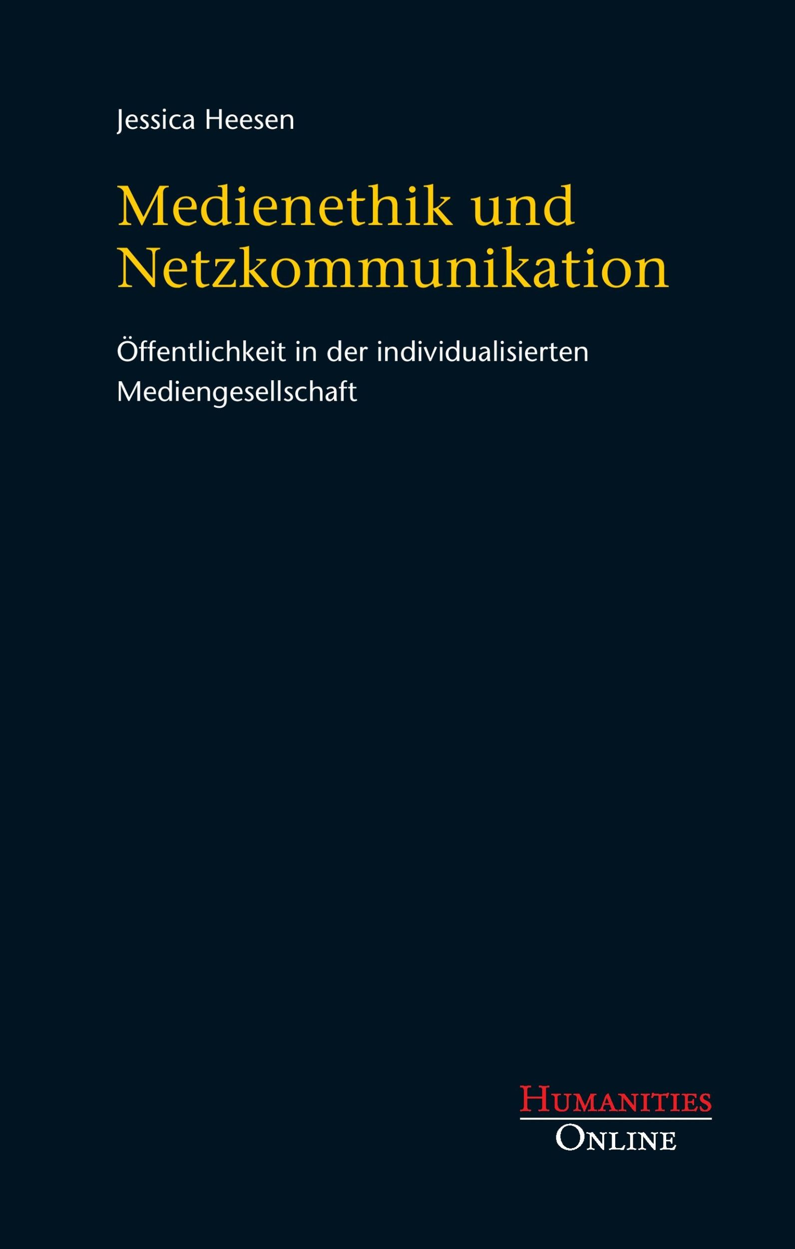 Cover: 9783934157613 | Medienethik und Netzkommunikation | Jessica Heesen | Taschenbuch