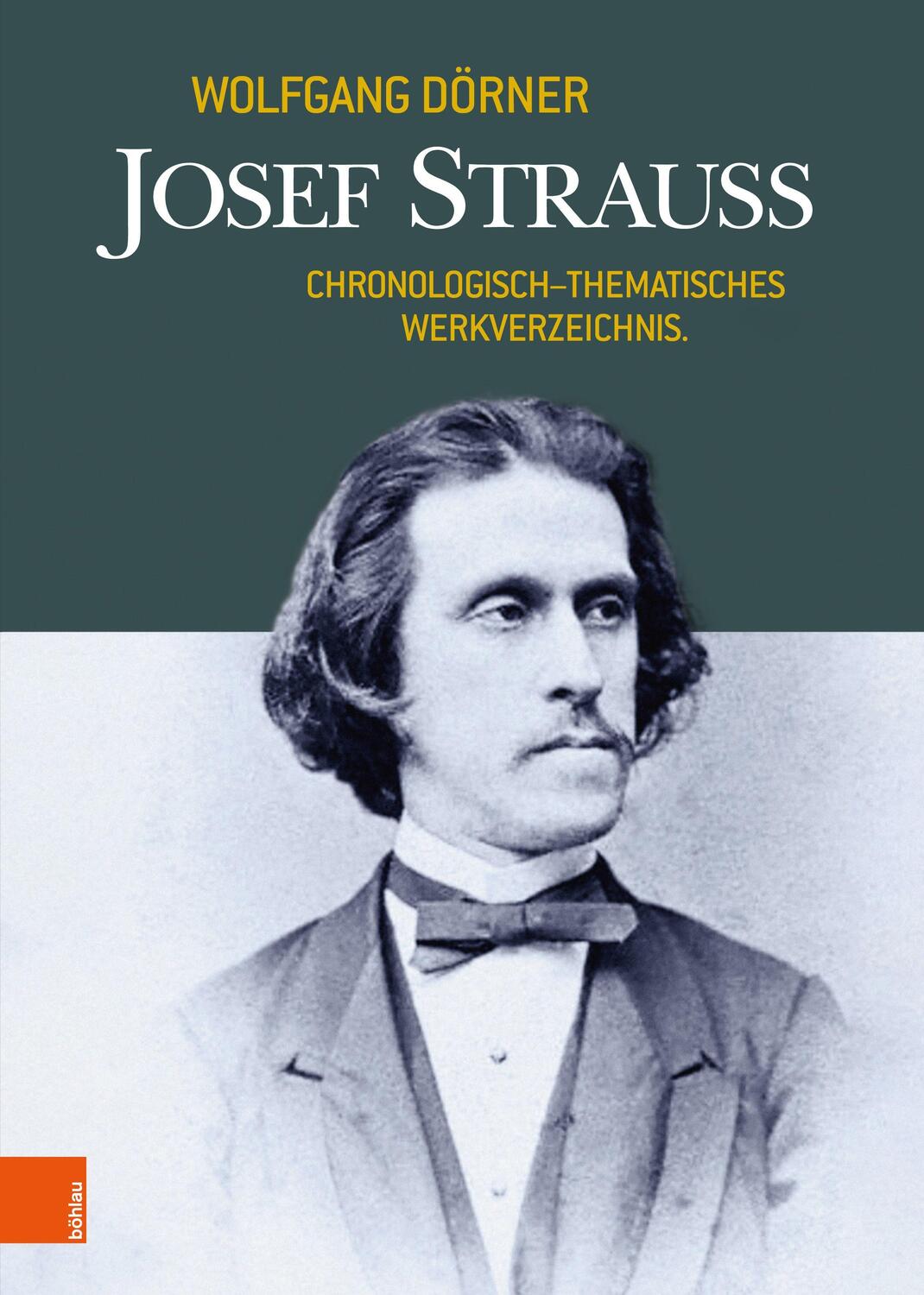 Cover: 9783205211617 | Josef Strauss | Chronologisch-thematisches Werkverzeichnis | Dörner