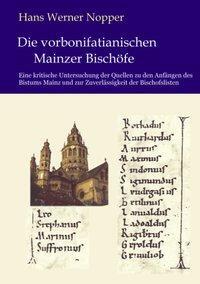 Cover: 9783831124299 | Die vorbonifatianischen Mainzer Bischöfe | Hans Werner Nopper | Buch