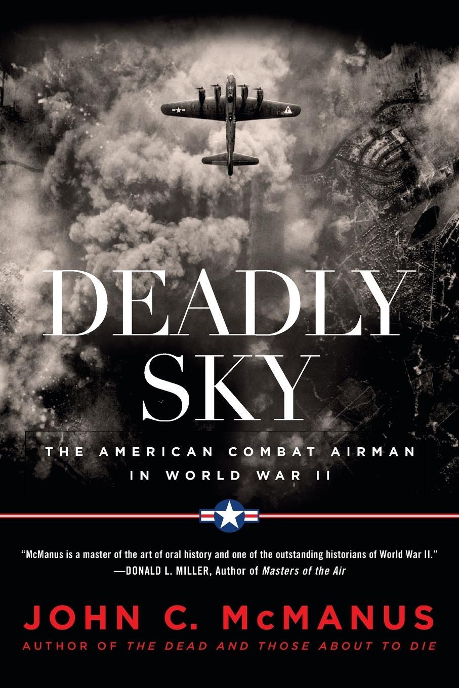 Cover: 9780451475640 | Deadly Sky | The American Combat Airman in World War II | Mcmanus