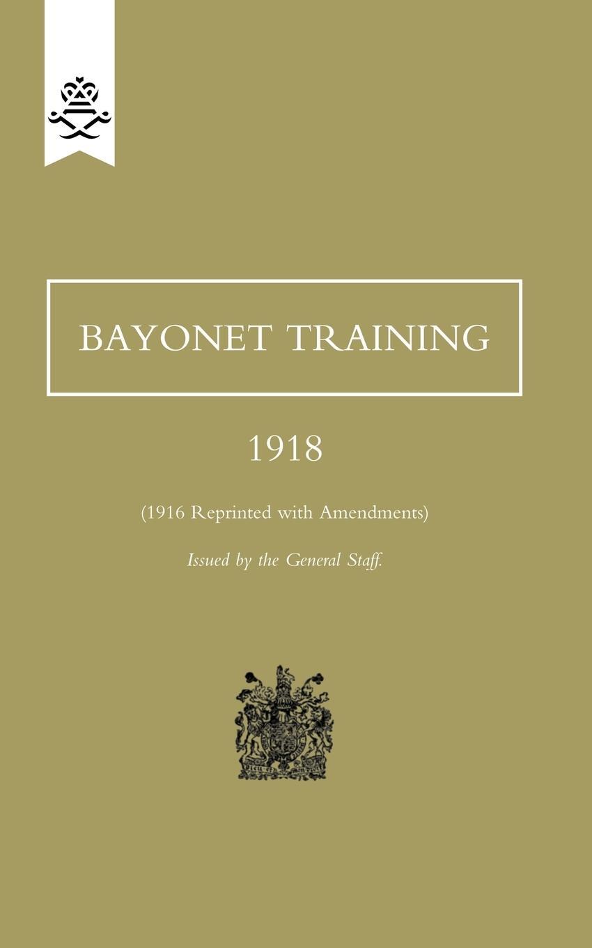 Cover: 9781847348678 | Bayonet Training 1918 | The General Staff | Taschenbuch | Paperback