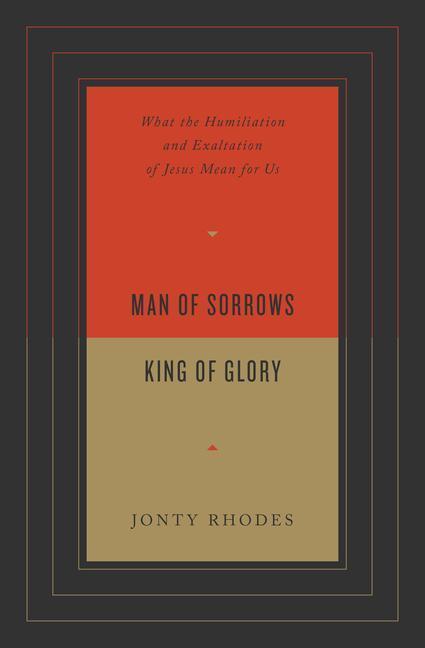 Cover: 9781433571701 | Man of Sorrows, King of Glory | Jonty Rhodes | Taschenbuch | Englisch