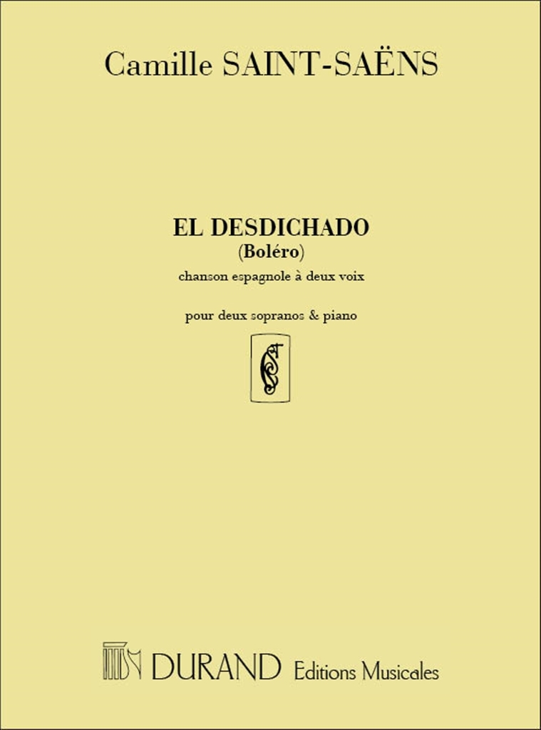 Cover: 9790044027729 | El Desdichado (Bolero). Chanson Espagnole A Deux | Camille Saint-Saëns