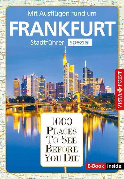 Cover: 9783961416394 | Reiseführer Frankfurt. Stadtführer inklusive Ebook. Ausflugsziele,...