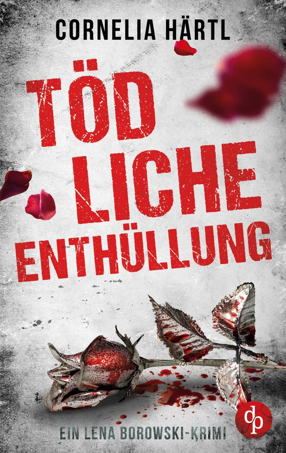 Cover: 9783968173207 | Tödliche Enthüllung | Cornelia Härtl | Taschenbuch | Paperback | 2020