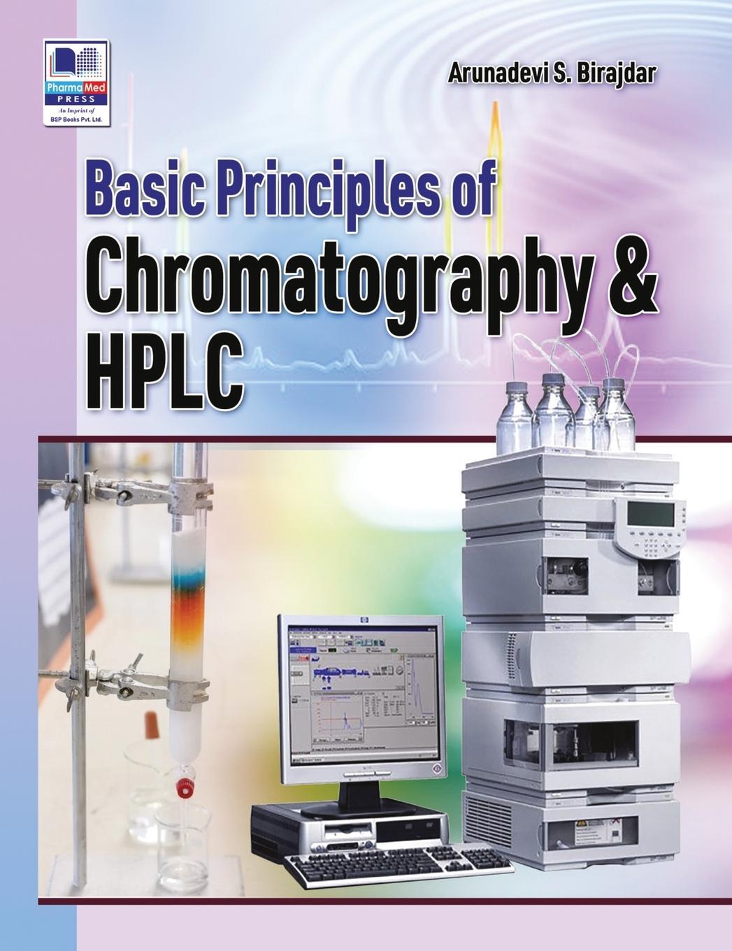 Cover: 9789395039086 | Basic of Chromatography and HPLC | Arunadevi S Birajdar | Buch | 2023