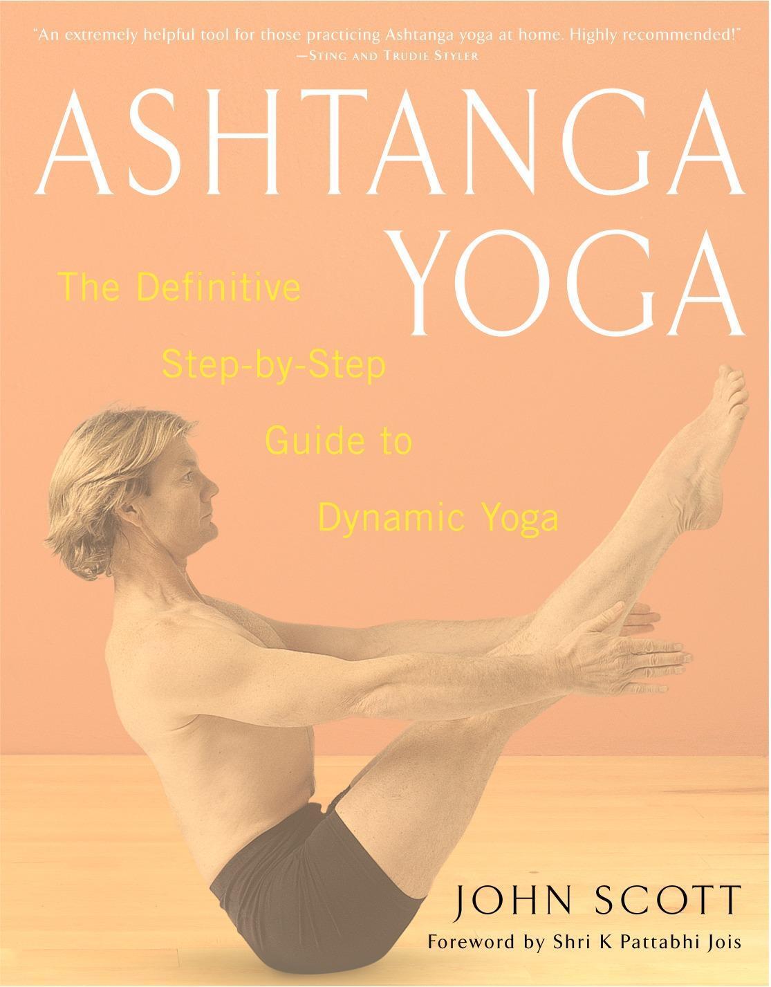 Cover: 9780609807866 | Ashtanga Yoga: The Definitive Step-By-Step Guide to Dynamic Yoga