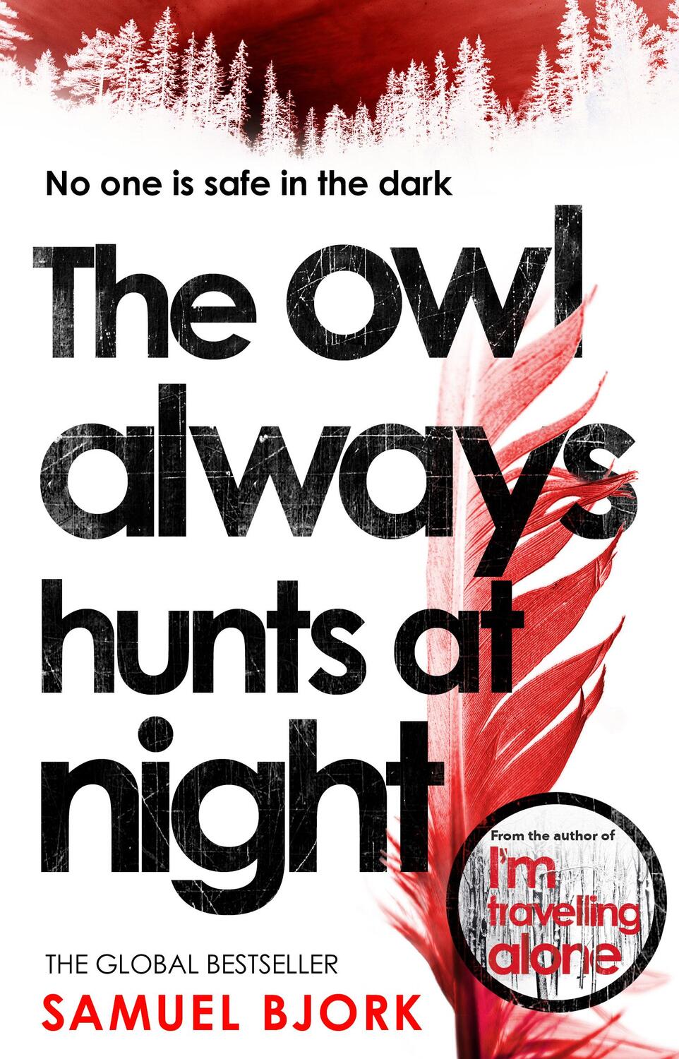 Cover: 9780552174404 | The Owl Always Hunts at Night | Samuel Bjork | Taschenbuch | Englisch