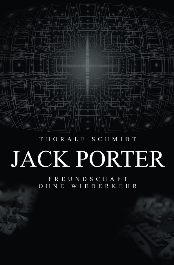 Cover: 9783754971482 | Jack Porter | Freundschaft ohne Wiederkehr. DE | Thoralf Schmidt