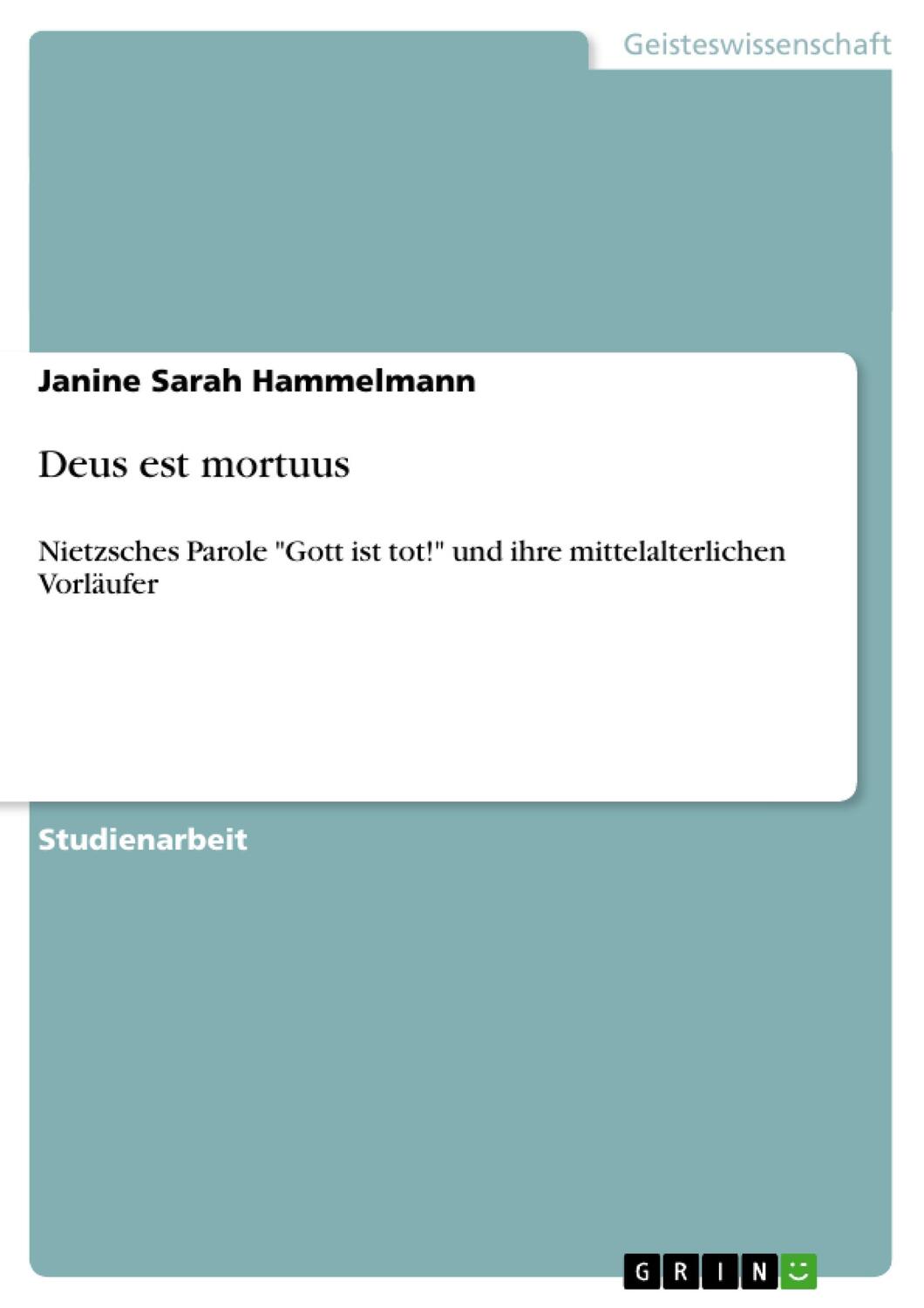 Cover: 9783640461660 | Deus est mortuus | Janine Sarah Hammelmann | Taschenbuch | Booklet
