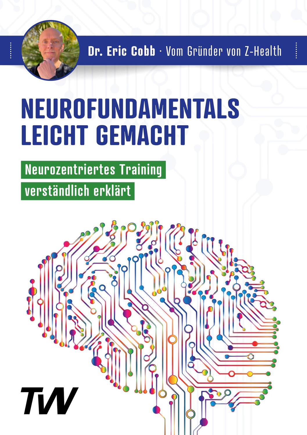 Cover: 9783949966057 | Neurofundamentals leicht gemacht | Eric Cobb | Taschenbuch | 128 S.
