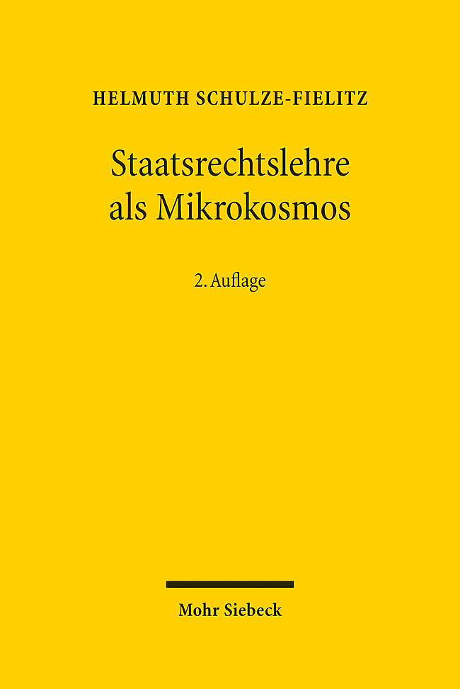 Cover: 9783161616396 | Staatsrechtslehre als Mikrokosmos | Helmuth Schulze-Fielitz | Buch | X