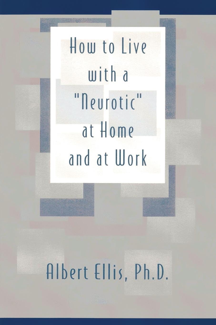 Cover: 9780879804046 | How to Live with a "Neurotic" | at Home and at Work | D | Taschenbuch