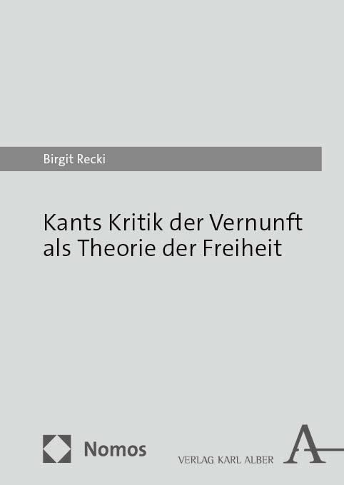 Cover: 9783495992944 | Kants Kritik der Vernunft als Theorie der Freiheit | Ein Parcours