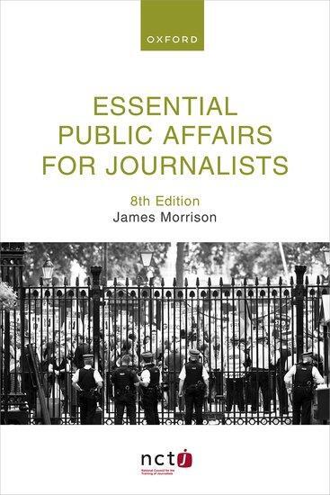 Cover: 9780192874597 | Essential Public Affairs for Journalists | James Morrison | Buch