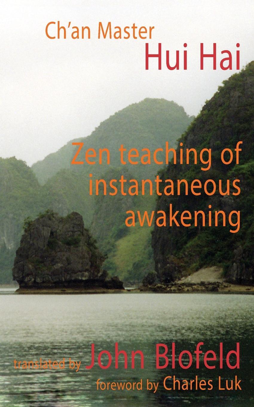 Cover: 9780946672035 | Zen Teaching of Instantaneous Awakening | Hui Hai (u. a.) | Buch