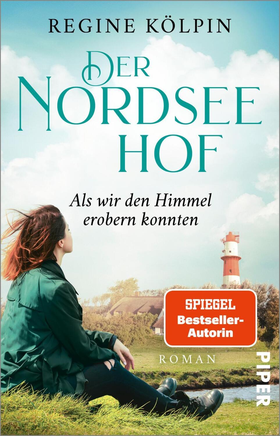 Cover: 9783492316002 | Der Nordseehof - Als wir den Himmel erobern konnten | Regine Kölpin