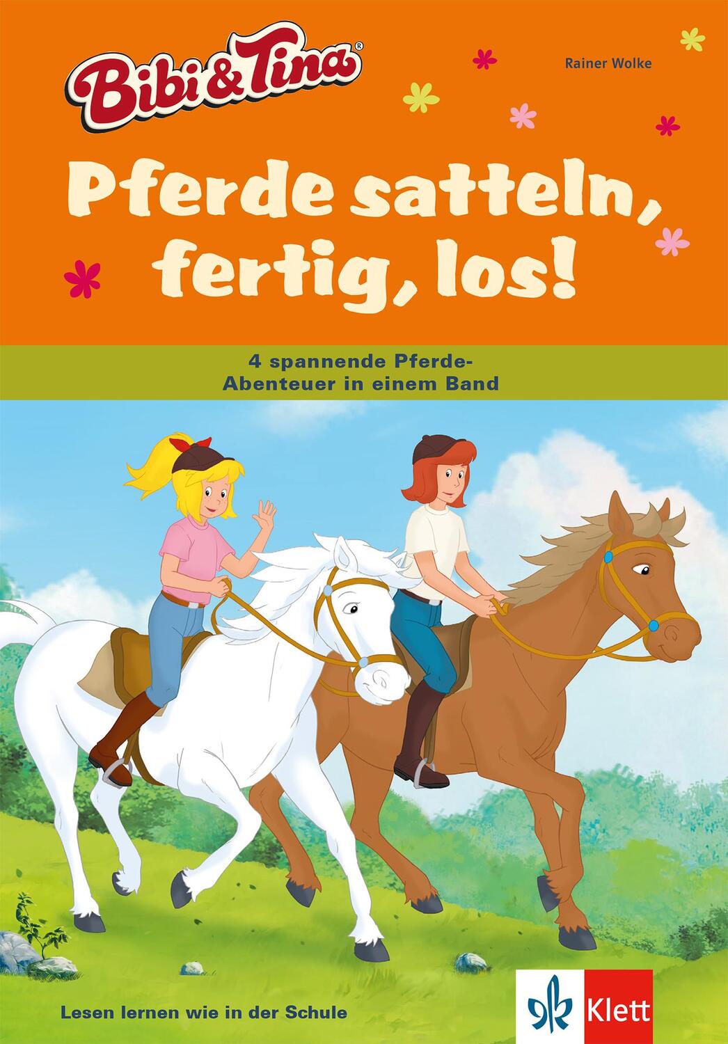 Cover: 9783129494080 | Bibi & Tina - Pferde satteln, fertig, los! | Rainer Wolke | Buch