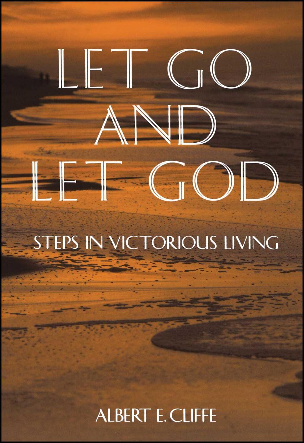 Cover: 9780671763961 | Let Go and Let God: Steps in Victorious Living | Albert Cliffe | Buch