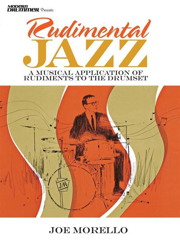 Cover: 9781540060389 | Rudimental Jazz | A Musical Application of Rudiments to the Drumset
