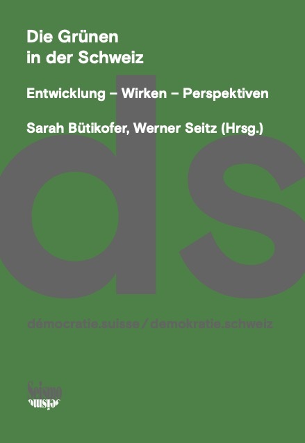 Cover: 9783037772713 | Die Grünen in der Schweiz | Entwicklung - Wirken - Perspektiven | Buch