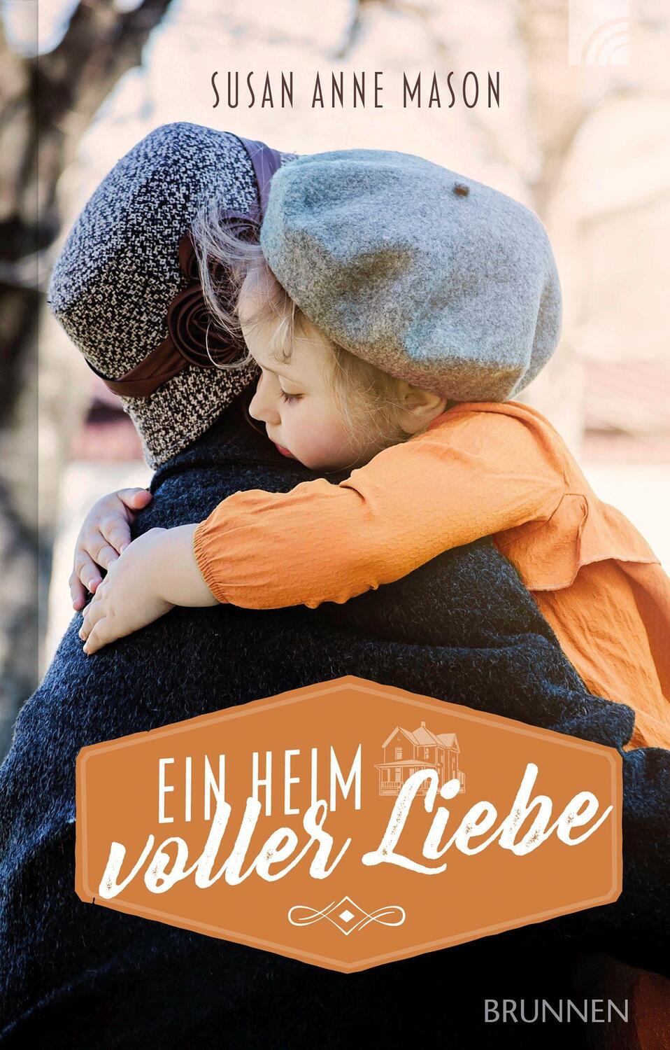 Cover: 9783765536885 | Ein Heim voller Liebe | Susan Anne Mason | Buch | Deutsch | 2022