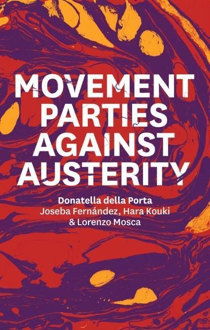 Cover: 9781509511464 | Movement Parties Against Austerity | Donatella della Porta (u. a.)