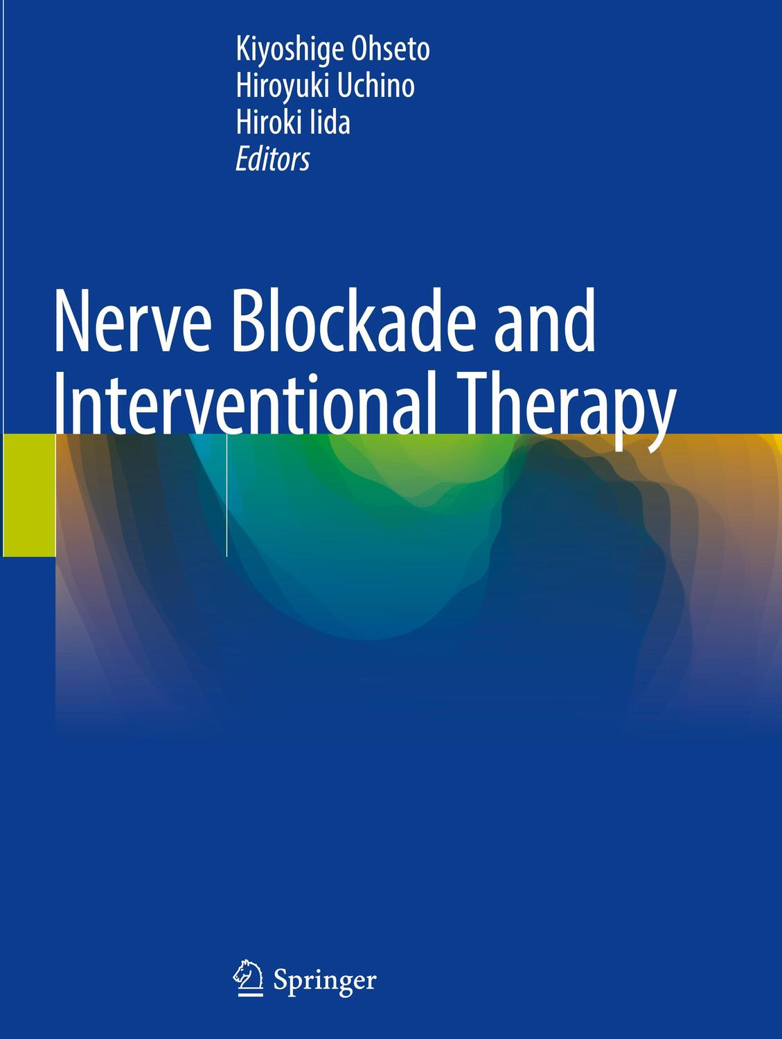 Cover: 9784431546597 | Nerve Blockade and Interventional Therapy | Kiyoshige Ohseto (u. a.)