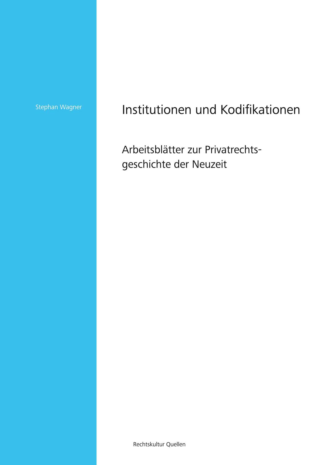 Cover: 9783963740459 | Institutionen und Kodifikationen | Martin Löhnig (u. a.) | Taschenbuch
