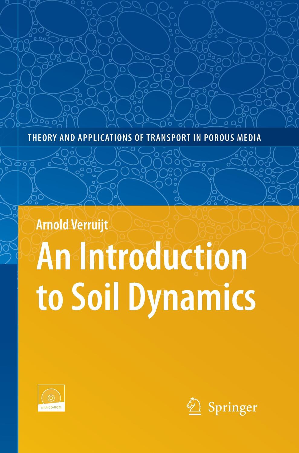 Cover: 9789400730960 | An Introduction to Soil Dynamics | Arnold Verruijt | Taschenbuch