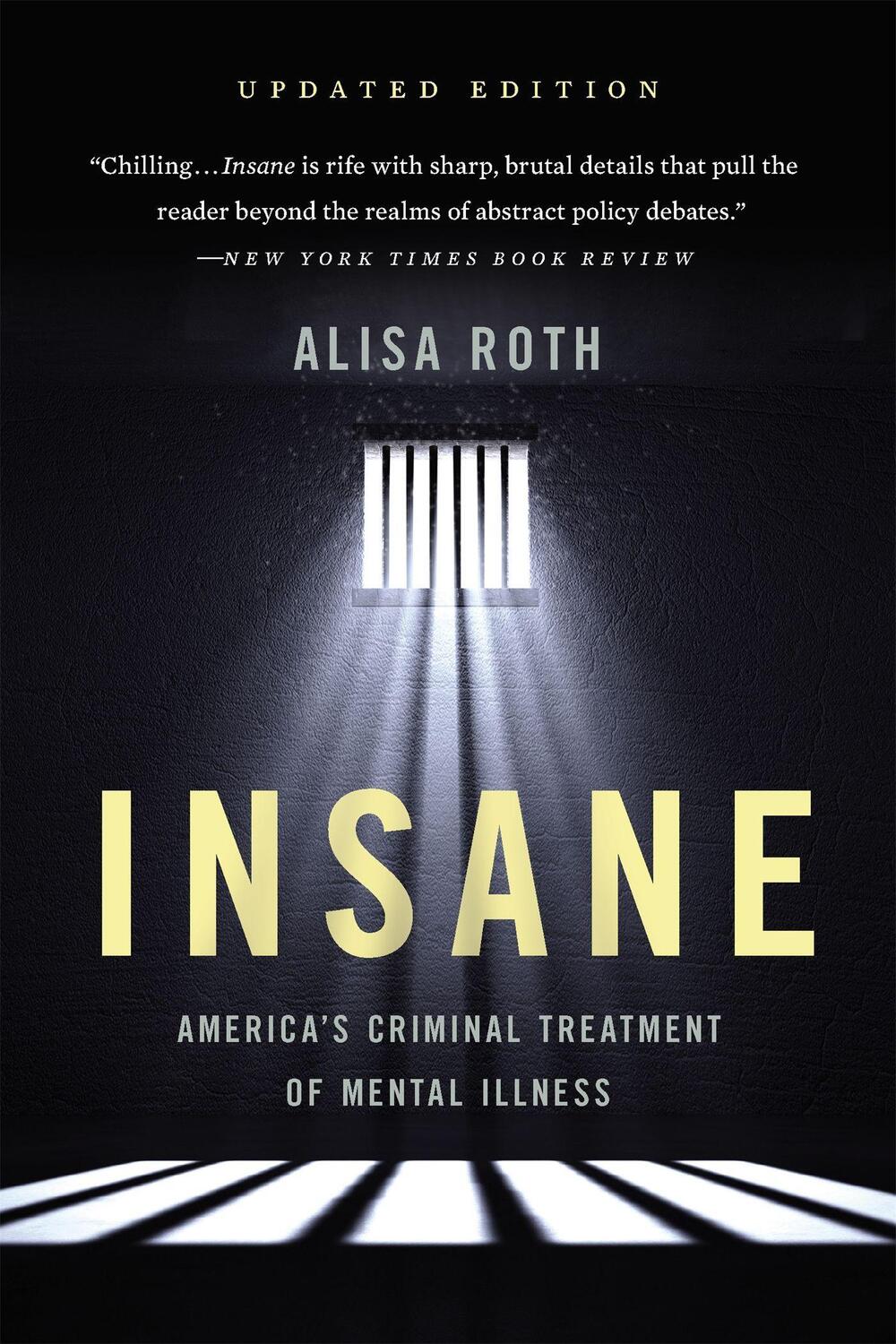Cover: 9781541646476 | Insane | America's Criminal Treatment of Mental Illness | Alisa Roth