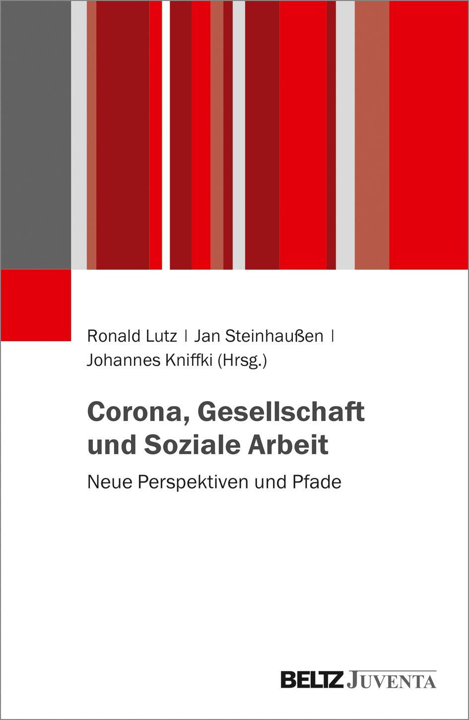 Cover: 9783779964063 | Corona, Gesellschaft und Soziale Arbeit | Neue Perspektiven und Pfade