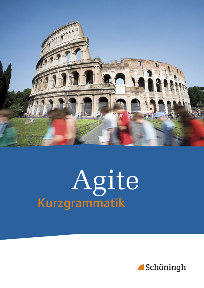 Cover: 9783140104036 | Agite - Arbeitsbücher für Latein | Kurzgrammatik | Beier (u. a.)