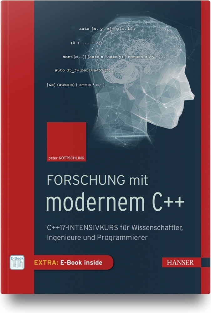 Cover: 9783446458468 | Forschung mit modernem C++, m. 1 Buch, m. 1 E-Book | Peter Gottschling
