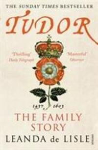 Cover: 9780099555285 | Tudor | The Family Story | Leanda de Lisle | Taschenbuch | Englisch