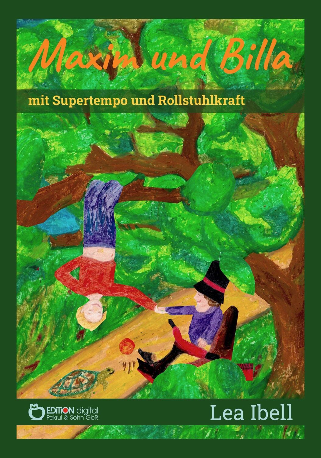 Cover: 9783965215160 | Maxim und Billa mit Supertempo und Rollstuhlkraft | Lea Ibell | Buch