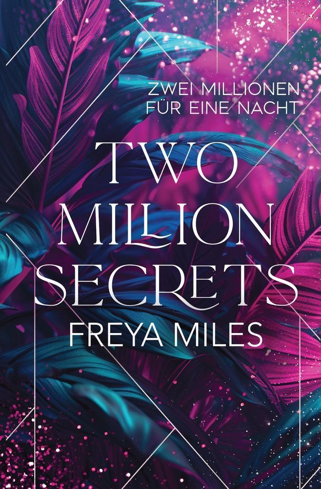 Cover: 9783757962487 | Two Million Secrets | Zwei Millionen für eine Nacht | Freya Miles