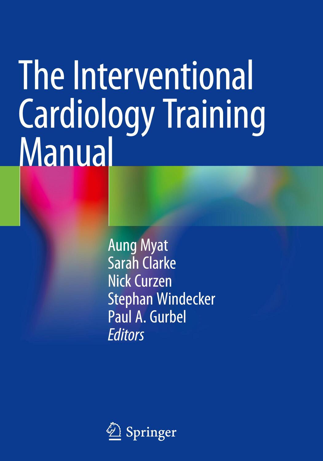 Cover: 9783319716336 | The Interventional Cardiology Training Manual | Aung Myat (u. a.)