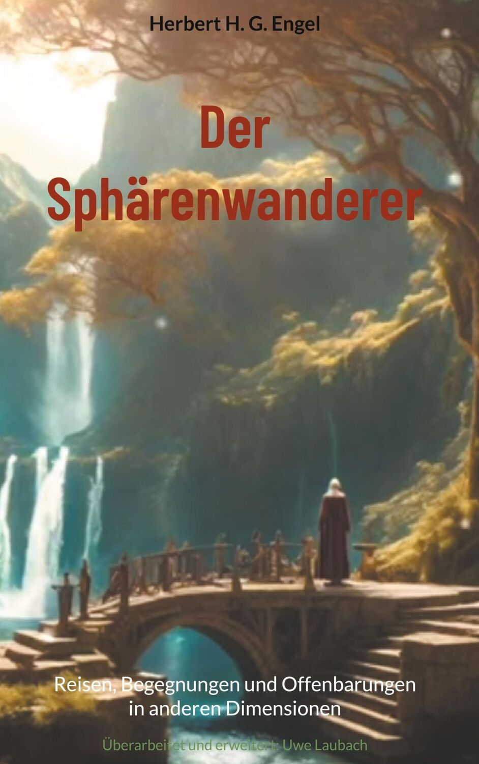 Cover: 9783756812691 | Der Sphärenwanderer | Herbert H. G. Engel | Buch | 512 S. | Deutsch