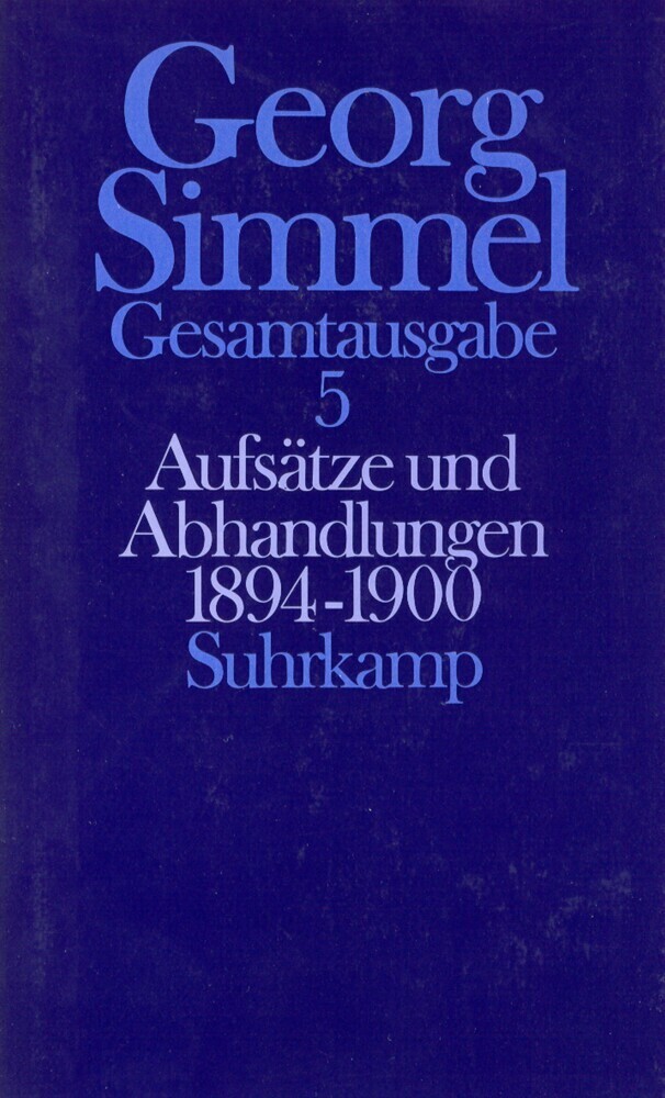 Cover: 9783518579558 | Aufsätze und Abhandlungen 1894-1900 | Georg Simmel | Buch | 690 S.
