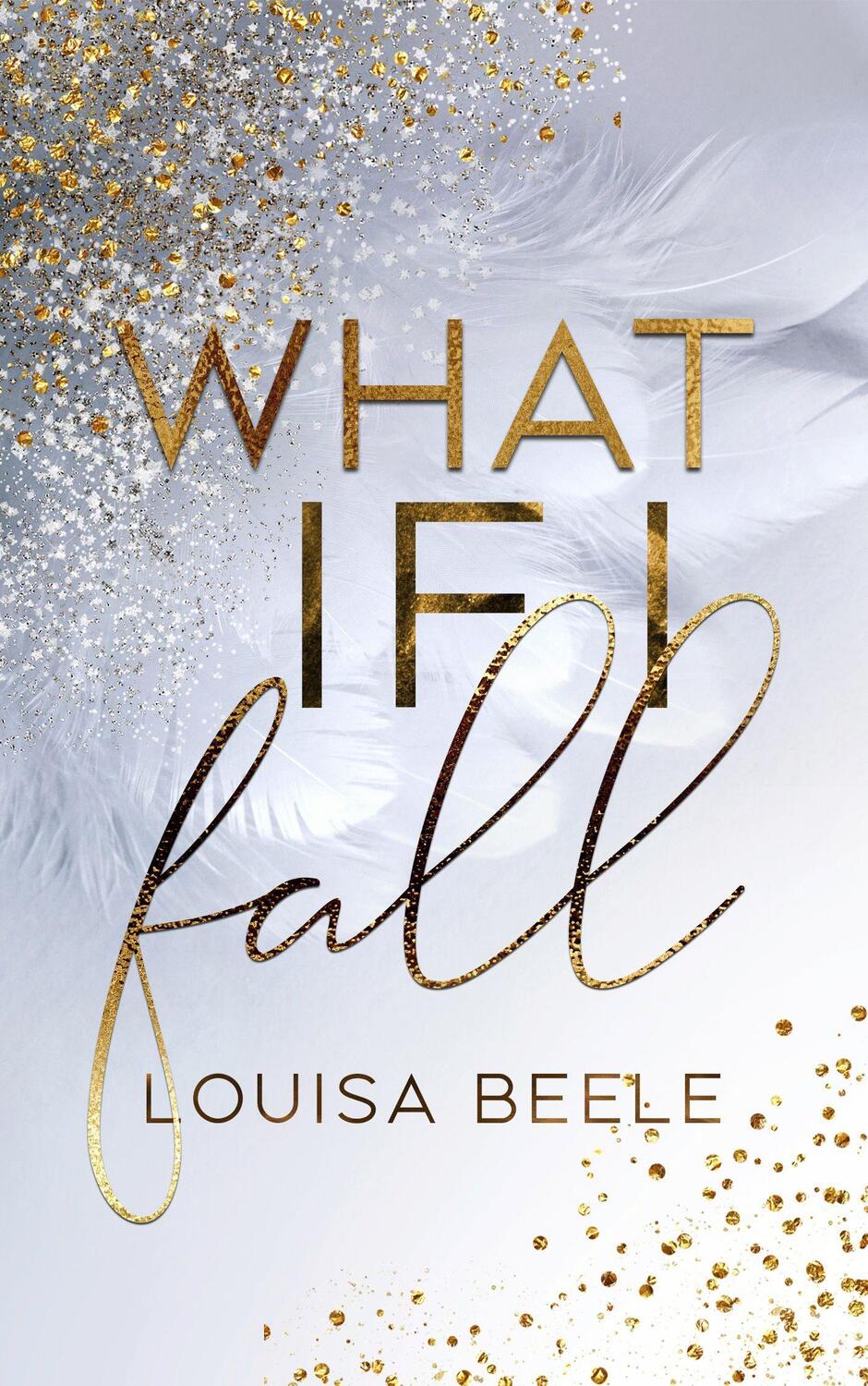 Cover: 9783966988865 | What if I fall | Louisa Beele | Taschenbuch | Deutsch | 2021 | NOVA MD