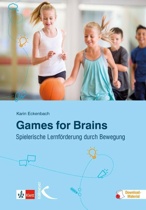 Cover: 9783772711800 | Games for Brains | Spielerische Lernförderung durch Bewegung | Buch