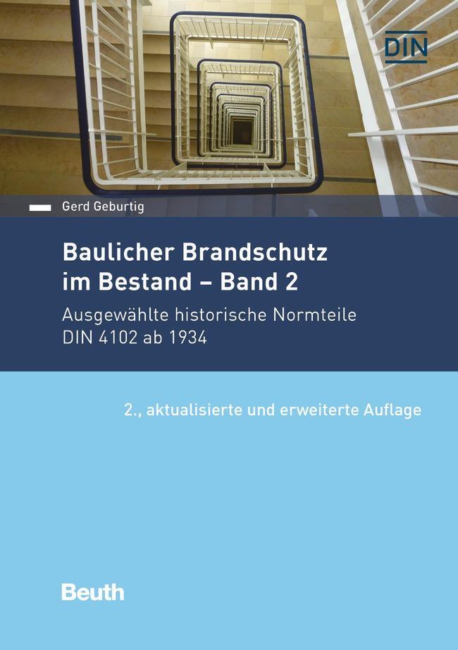 Cover: 9783410292517 | Baulicher Brandschutz im Bestand: Band 2 | Gerd Geburtig | Taschenbuch