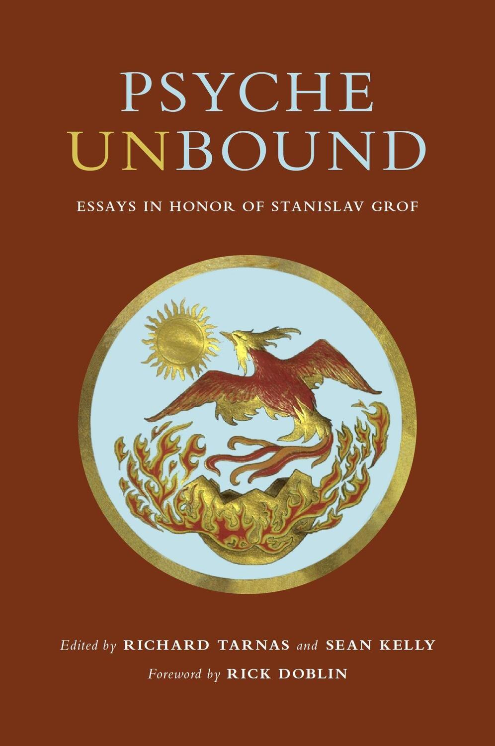 Cover: 9780998276526 | Psyche Unbound: Essays in Honor of Stanislav Grof | Buch | Englisch