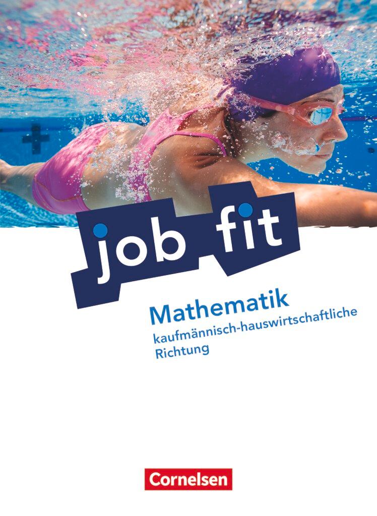 Cover: 9783064502727 | Job fit Mathematik. Allgemeine Ausgabe. Schülerbuch....