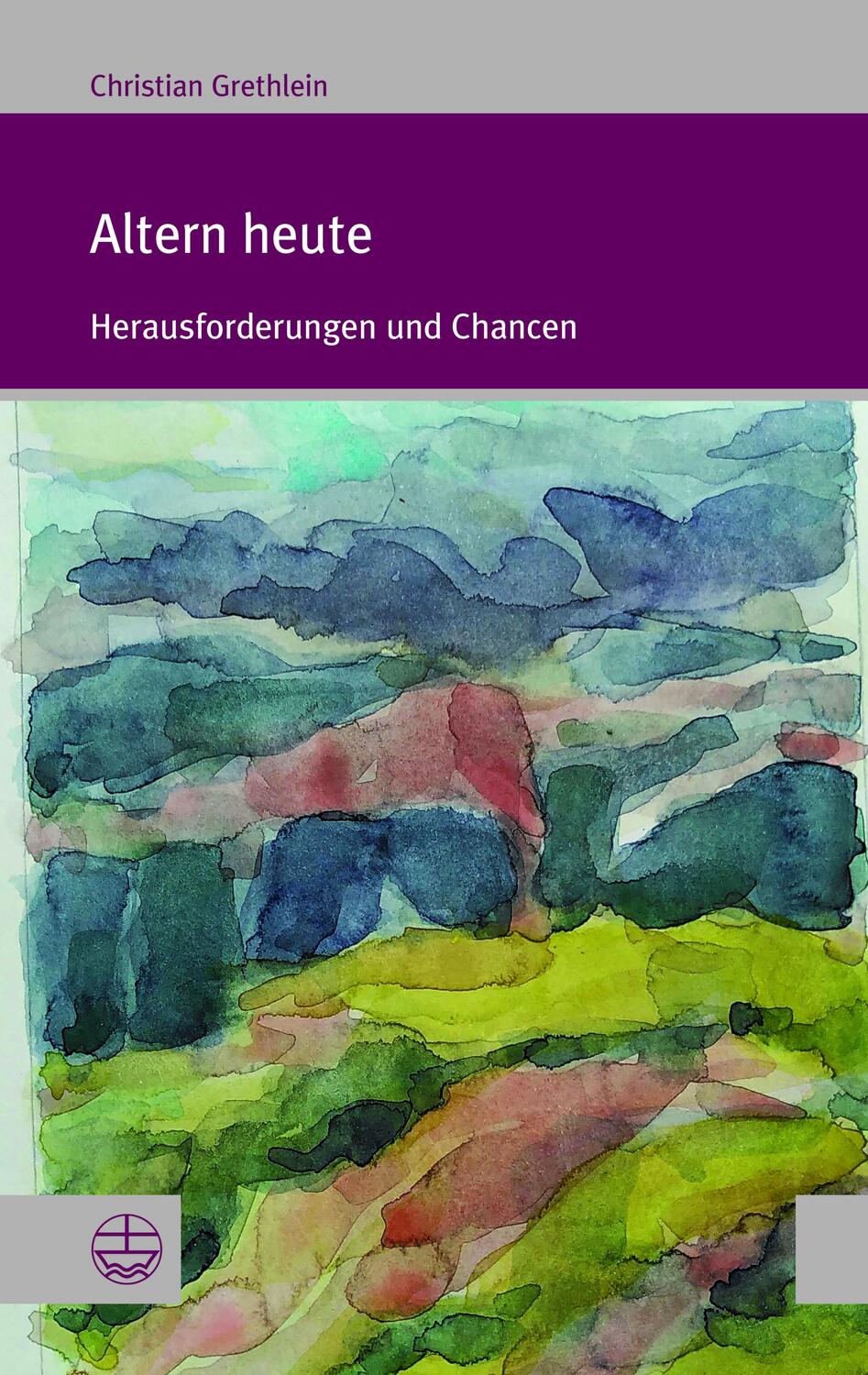 Cover: 9783374075713 | Altern heute | Herausforderungen und Chancen | Christian Grethlein