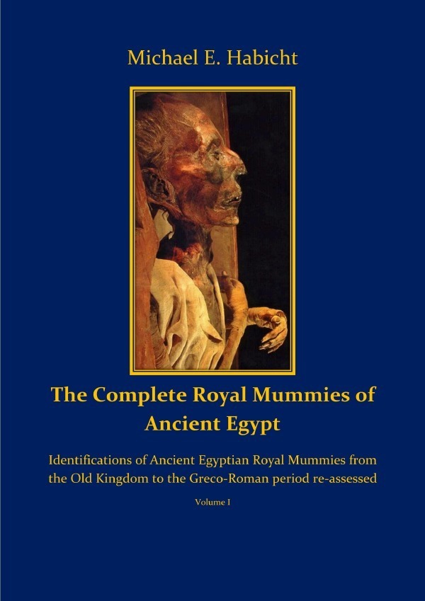 Cover: 9783758481994 | The Complete Royal Mummies of Ancient Egypt Part 1 | Habicht | Buch
